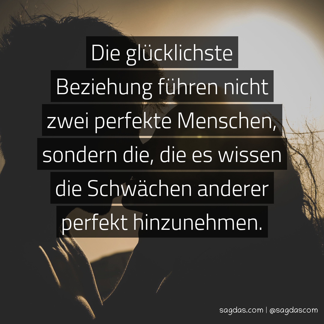 Spruch Die glücklichste Beziehung führen nicht zwei sagdas