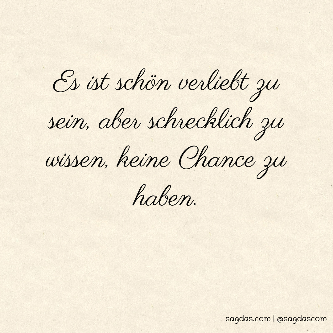 Spruch Es ist schön verliebt zu sein, aber sagdas