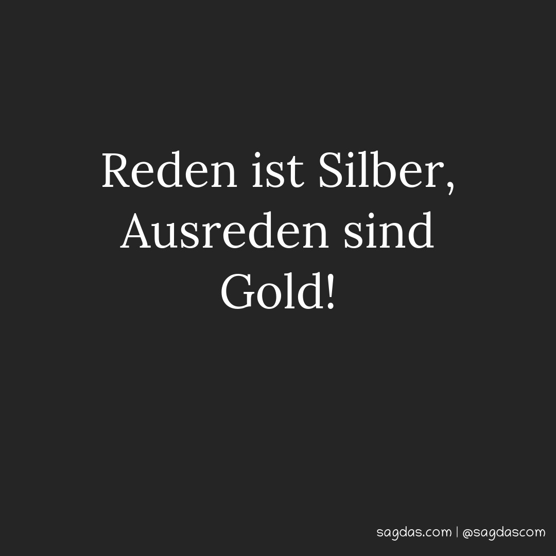 Get Sprueche ueber ausreden Free