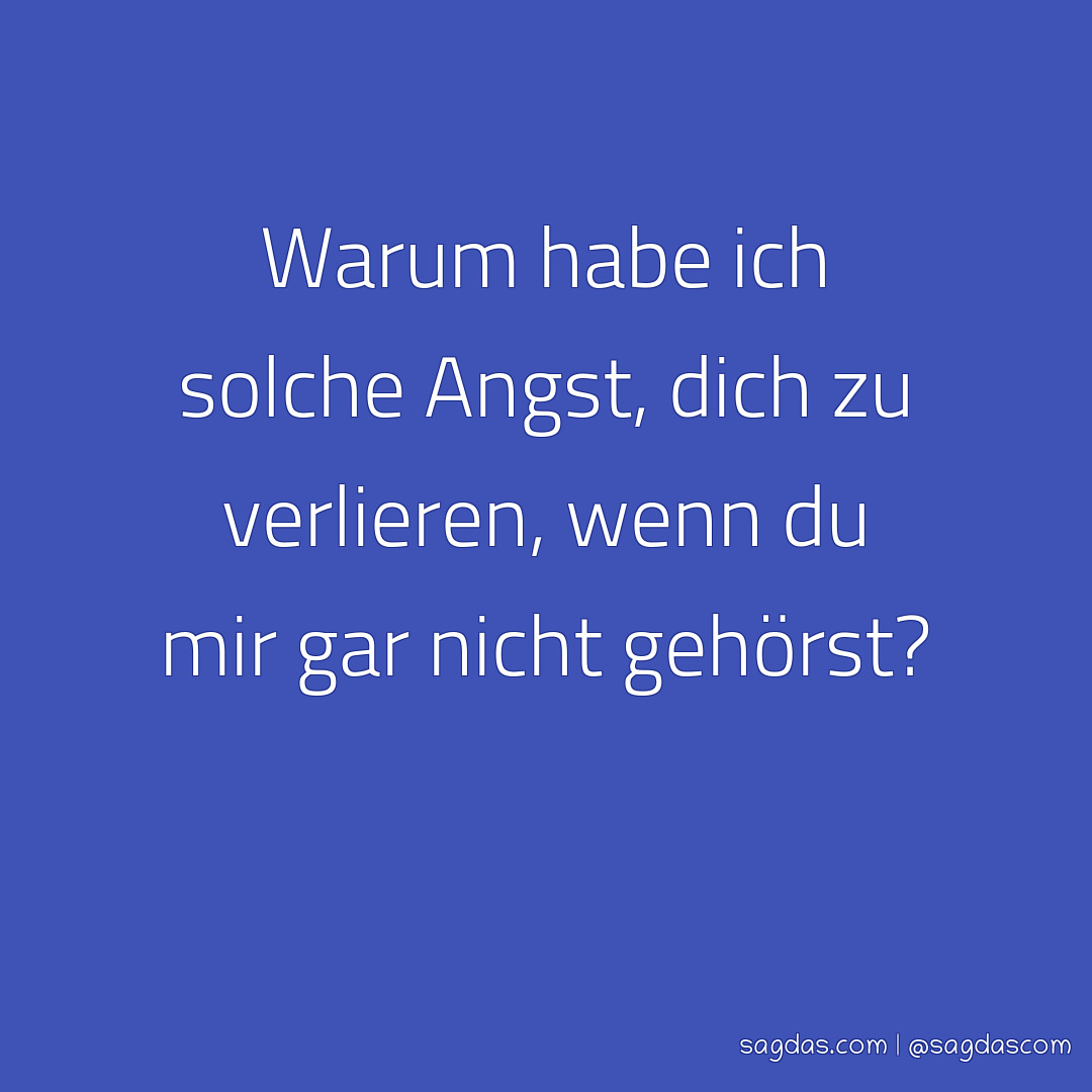 33++ Ich habe angst dich zu verlieren sprueche ideas in 2021 sprucheamc