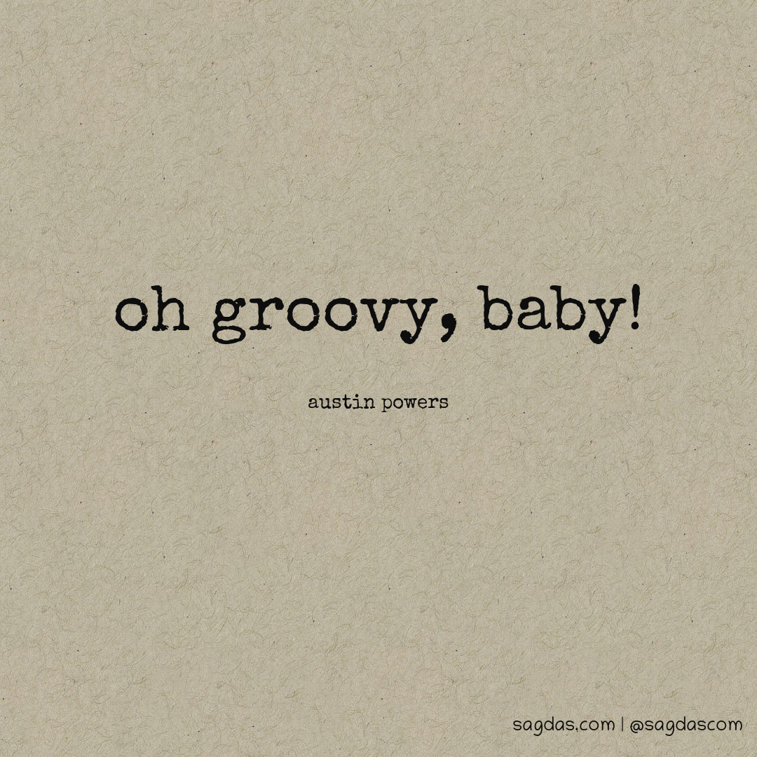 Oh groovy, baby!
