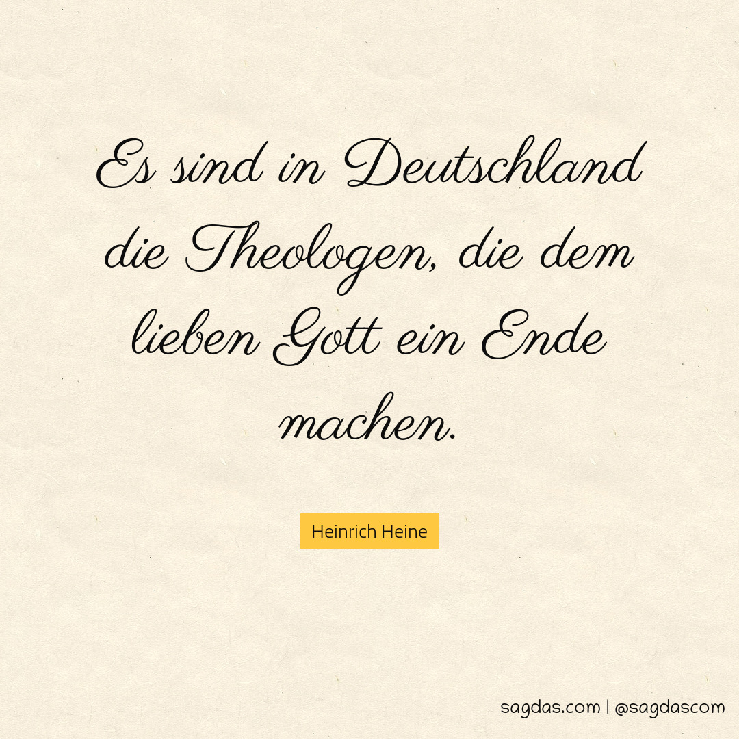 Es sind in Deutschland die Theologen, die dem lieben Gott ein Ende machen.