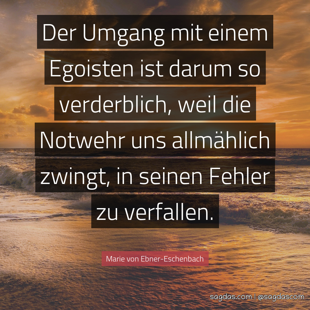 Marie von EbnerEschenbach Zitat Der Umgang mit einem Marie von EbnerEschenbach Zitat Der Umgang mit einem