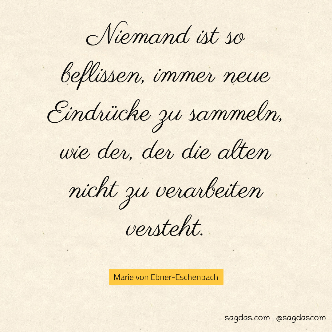 Marie von EbnerEschenbach Zitat Niemand ist so sagdas