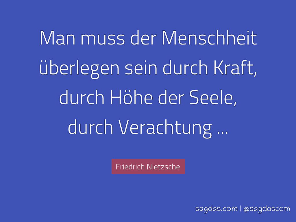 Nietzsche Zitate Menschheit Leben Zitate